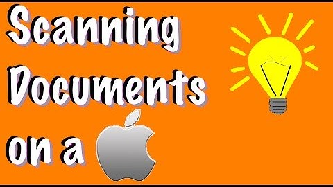 Scanning Documents on a Mac Computer - How to