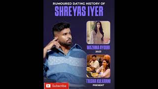Rumoured dating history of Shreyas iyer #shreyasiyer #cricket #test #trending #shorts