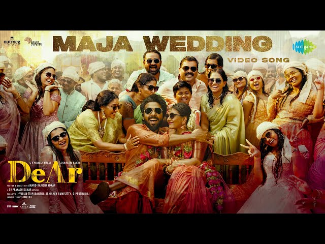 Maja Wedding - Video Song | DeAr | GV Prakash Kumar | Aishwarya Rajesh | Anand Ravichandran class=