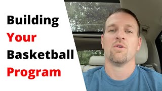 Building Your Basketball Program