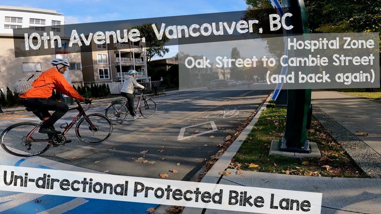 10th Avenue Protected Bike Lanes, Vancouver, BC