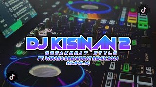 Dj Kisinan 2 X Wirang Breakbeat Remix 2024  Aiskaw Beatmix  Req By Mr Mg