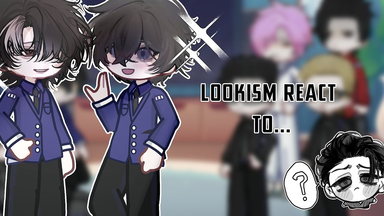 ⋋⁠✿⁠ LOOKISM REACT TO M/YN AS PETER ✿⁠⋌ PART 0,5 | Lookism x Killer peter |