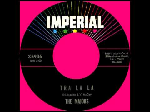TRA LA LA, The Majors, Imperial #5936 1963 - YouTube