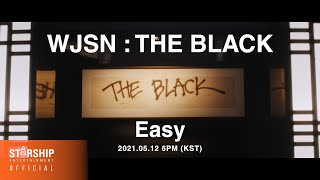 [Teaser] 우주소녀 더 블랙 (WJSN THE BLACK) - Easy