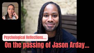 Jason Arday s Death RIP Thoughts on Reactions to His Death