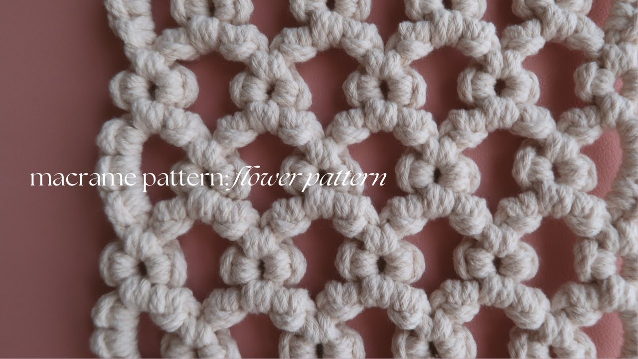 DIY Macrame Knot and Pattern Tutorial: Flower Pattern - Step by Step ...