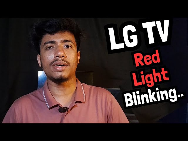 LG TV Blinking Codes: How to Solve Red Light Issue? class=