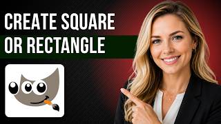 How to Create a Square or Rectangle in Gimp (Quick Guide)