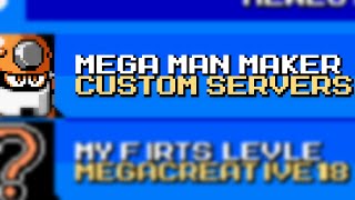 Customizable Level Servers on Mega Man Maker...