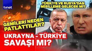 Erdoğan Son Kez Uyarmıştı, Ukrayna Yine Karadenizi Vurdu Türkiyeden Hamle Gelecek Mi?