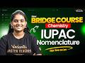 IUPAC Nomenclature | Class 11 Chemistry | Bridge Course | EAPCET + JEE 2027 | Vedantu Telugu