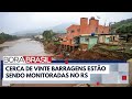 Barragens so monitoradas no rio grande do sul  bora brasil