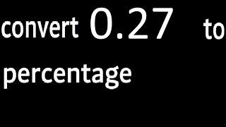 convert 0.27 to percentage, 0,27 decimal to percentage, transform decimals