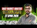 DAILY MARKET ANALYSIS | FOREX & CRYPTO | 27 APRIL 2026 | DAY 45 | AP TRADES