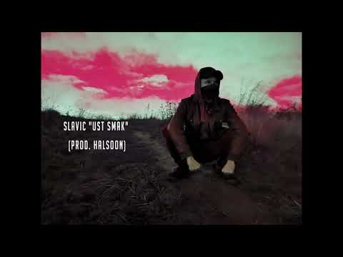 Slavic "Ust Smak" (prod.Halsoon)