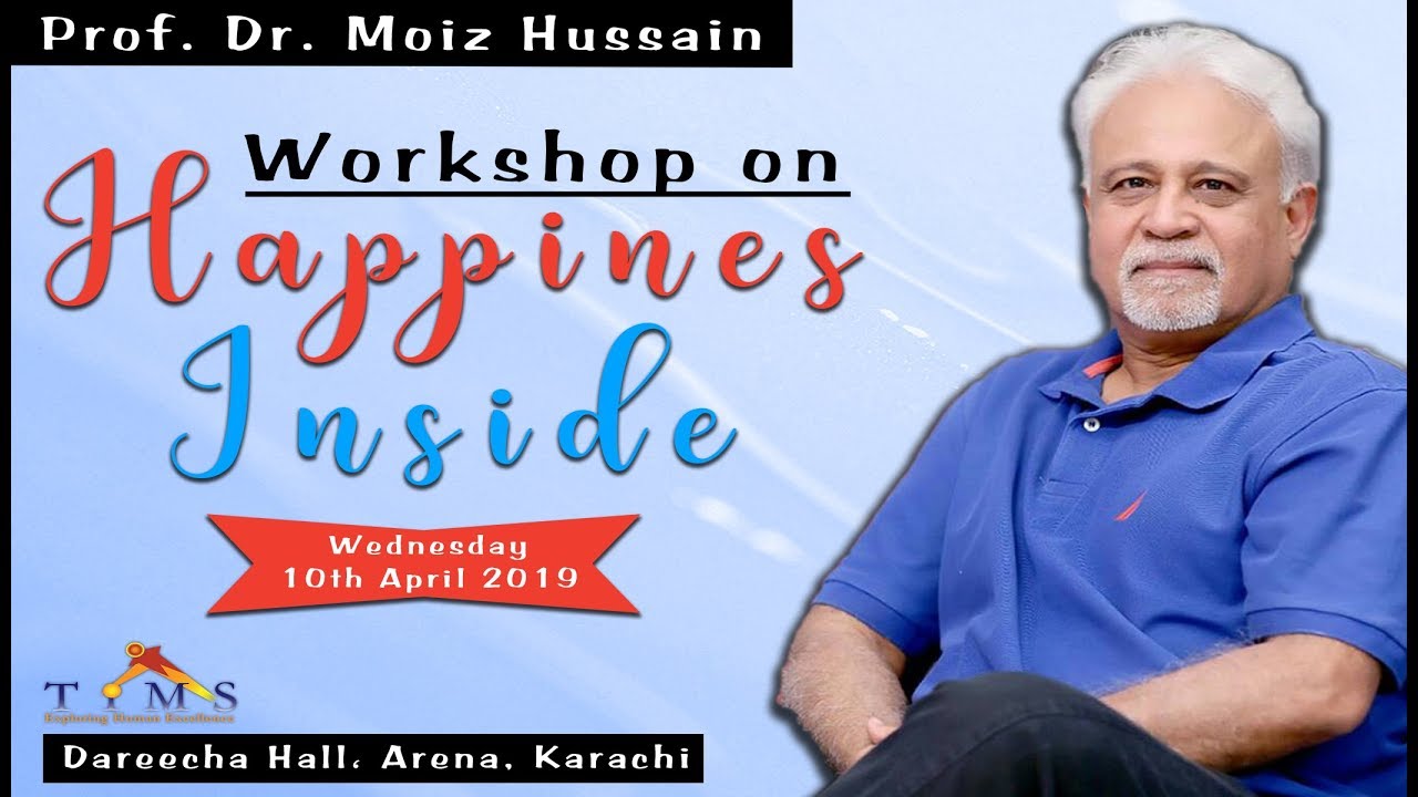 Happiness Inside | Dr. Moiz Hussain |  Mind Sciences Official | The Institute of Mind Sciences |