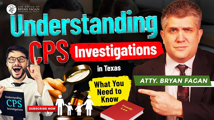 Understanding CPS Investigations in Texas   What You Need to Know