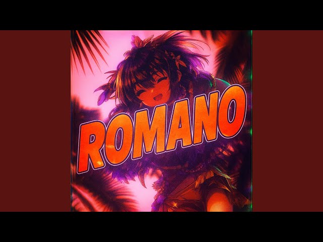 ROMANO (Sped Up)