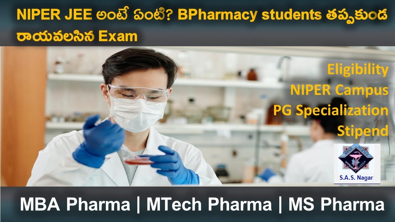 NIPER JEE 2023 Complete details in Telugu | Pharmacy PG | NIPER Campus