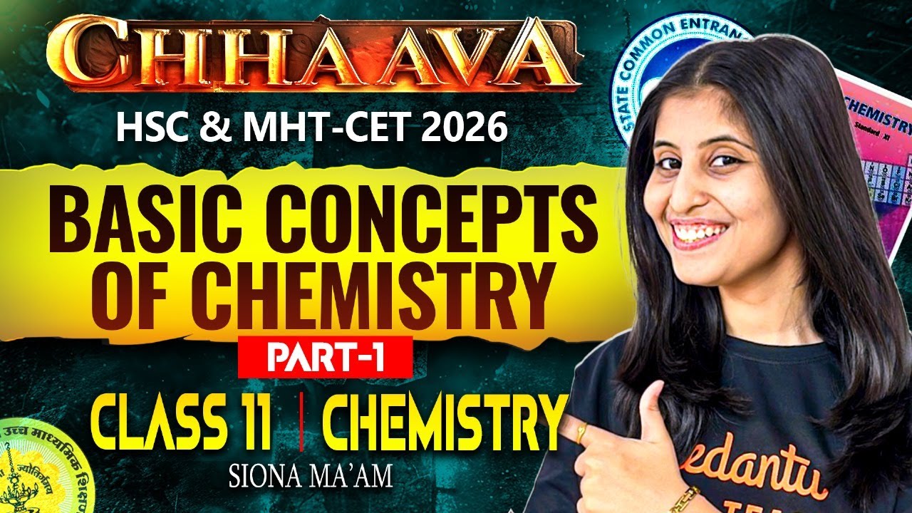 Basic Concept of Chemistry Class 11 HSC Part 1 | MHT-CET & HSC Board 2026 Chemistry - By Siona Mam