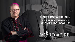 Understanding the Present Moment #4 (Michel Foucault)
