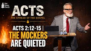 Acts 2:12-15 | The Mockers Quieted