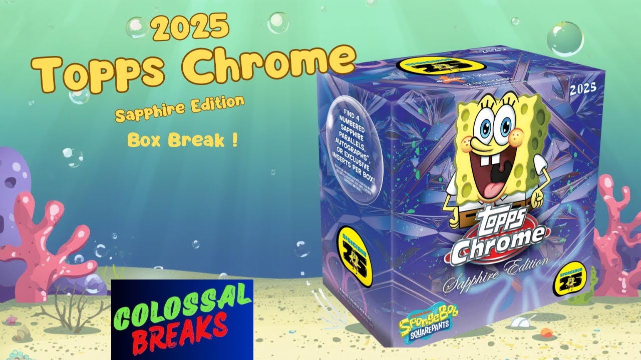 2025 Topps Chrome Sapphire Edition SpongeBob Box Break 