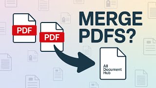 Merge PDF Files with All Document Hub in Minutes (Easy Guide) screenshot 4