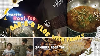 Bannera Restaurant Roof Top In Faisalabad  Barbq Vlog   Fashion And Style With Hamza