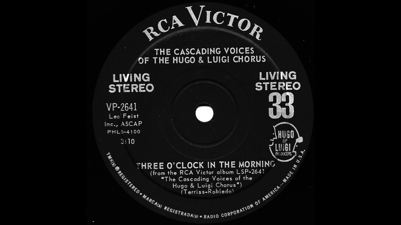 The Cascading Voices Of The Hugo & Luigi Chorus - Three O' Clock In The Morning (S-T-E-R-E-O)