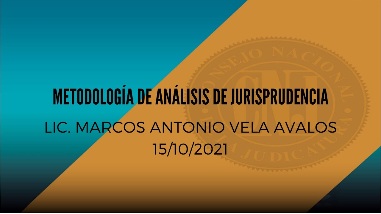 WEBINAR 18-2021 METODOLOGÍA DE ANÁLISIS DE JURISPRUDENCIA - YouTube