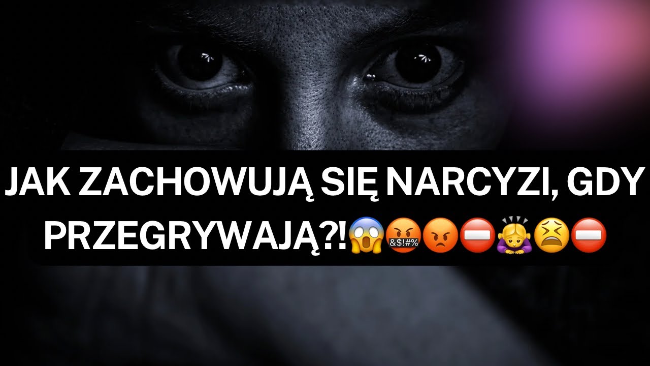 NARCYZ👉JAK ZACHOWUJĄ SIĘ NARCYZI, GDY PRZEGRYWAJĄ?!😱🤬😡⛔️🙇‍♀️😫⛔️