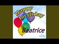Happy Birthday to You (Birthday Beatrice)
