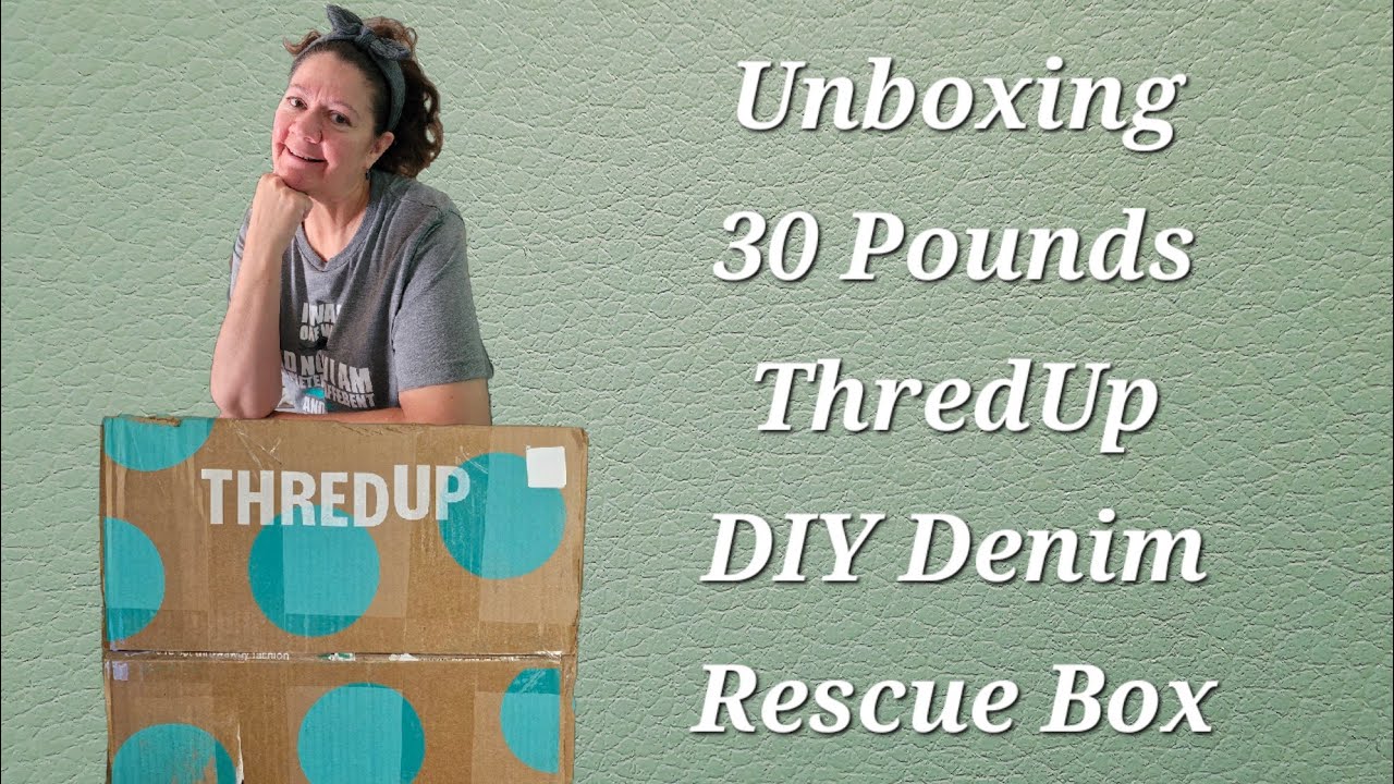 ThredUp Unboxing DIY Denim Rescue Box #reseller #ebay #unboxing #haul # ...