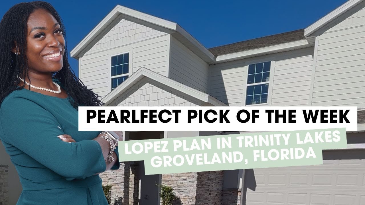 Touring the Lopez Floor Plan in Trinity Lakes | Groveland’s Newest Lifestyle Community