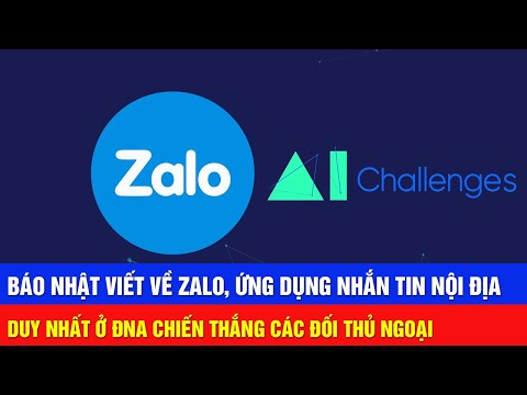 Video Báo Nhật Viết Về Zalo, Ứng Dụng Nhắn Tin Nội Địa Duy... - youtube
