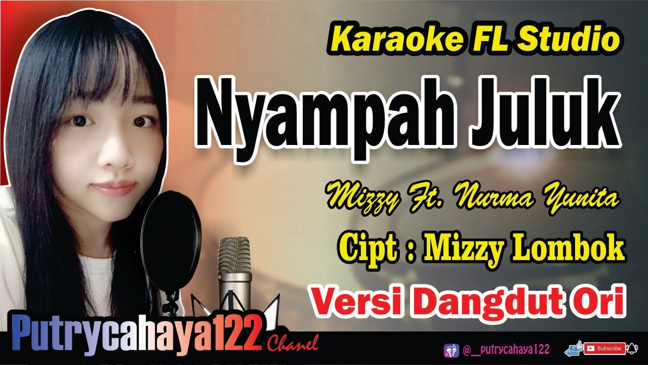 Nyampah Juluk | Karaoke Sasak - Mizzy Ft. Nurma Yunita @Putrycahaya122Chanel
