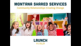 Montana Shared Services Launch