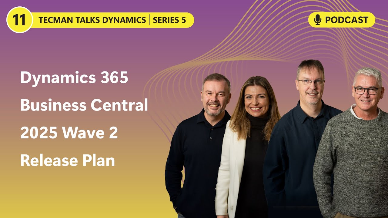 S5 Ep11: Microsoft Dynamics 365 Business Central 2025 Wave 2 Release ...