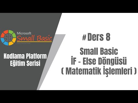 8# Small Basic Eğitim Serisi - İf - Else Döngüsü ( Matematik İşlemleri )