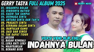 INDAHNYA BULAN - RINDUNYA HATIKU - ARJUN - DUET GERRY MAHESA FULL ALBUM 2025 - GERSYA TASYA ROSMALA