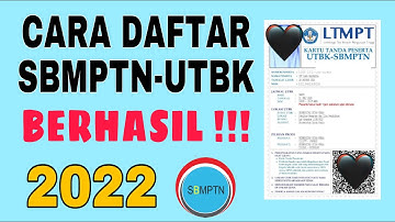 CARA DAFTAR SBMPTN UTBK 2022 SAMPAI CETAK KARTU !!!