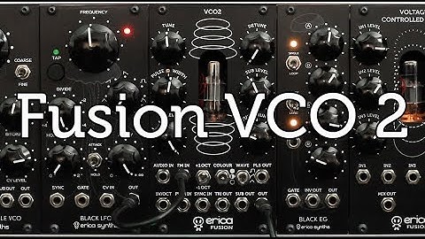 Erica Synths Fusion VCO 2 demo