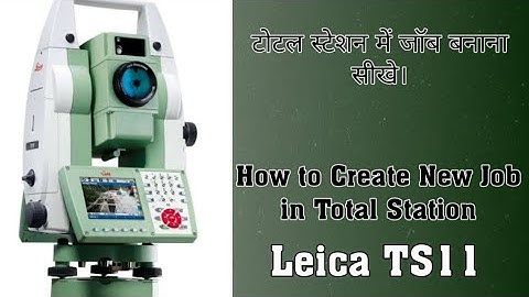 How to create a new job in Total Station #Attraction By Alok D Patel
