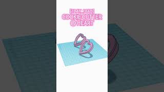 [1DAY_1CAD] COOKIE CUTTER @ HEART #shorts #tinkercad #project