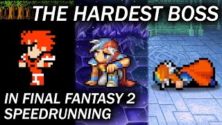 The Hardest Bosses in Final Fantasy 2 Speedrunning