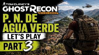 Ghost Recon Wildlands – P. N. De Agua Verde | Let’s Play Part 3