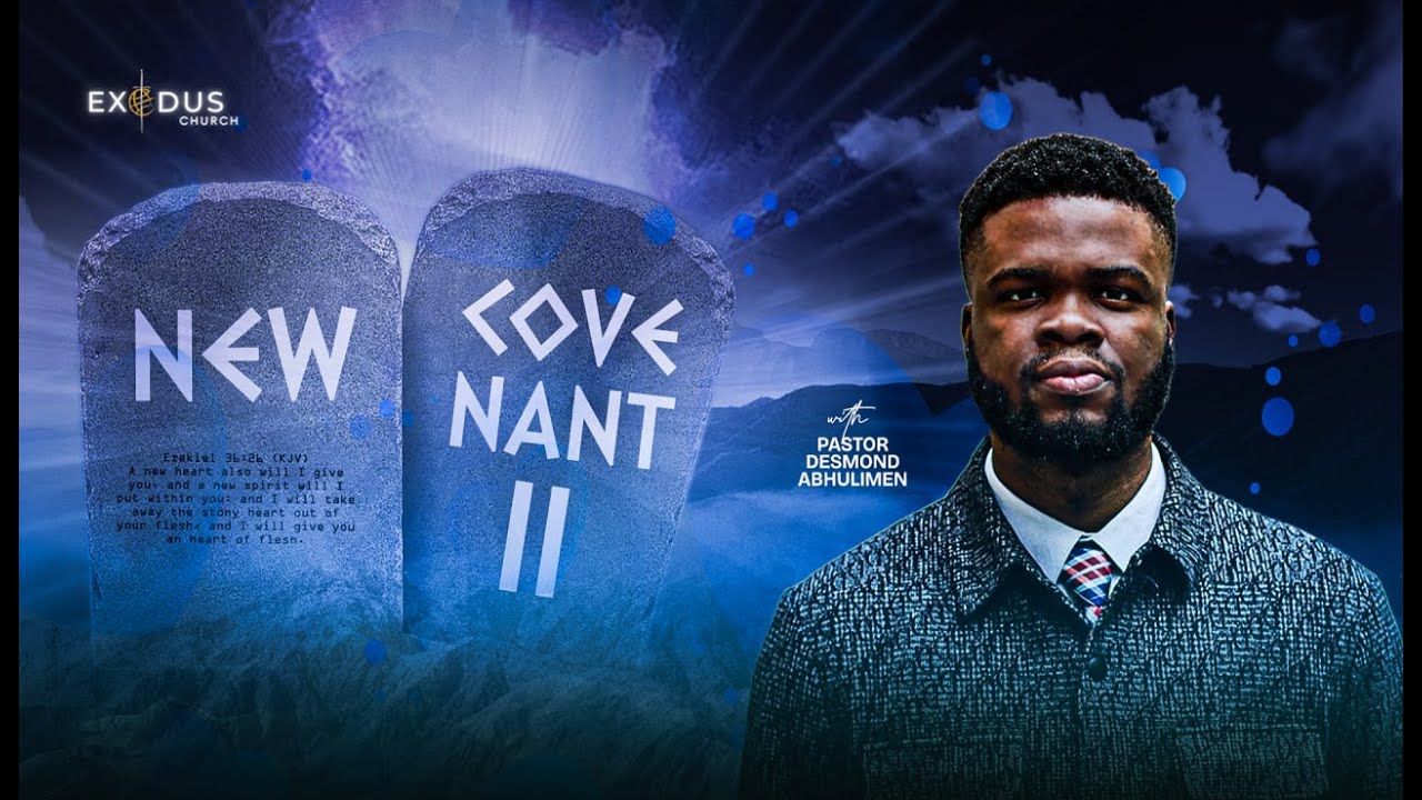 NEW COVENANT 2 | 18TH JANUARY 2026 | EXODUS CHURCH