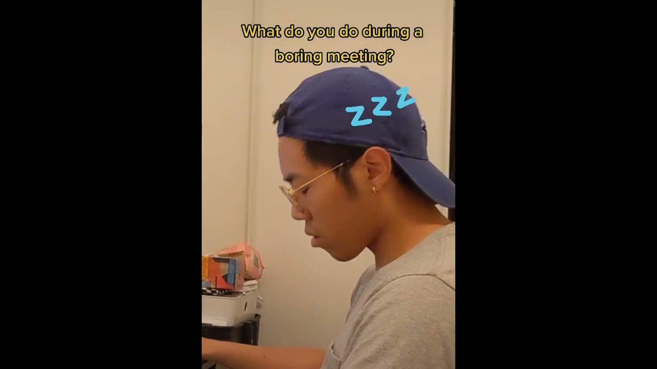 What do you do during a boring meeting?